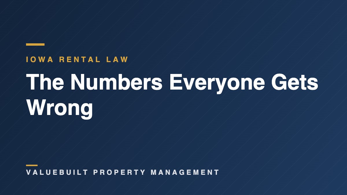 Iowa Landlord-Tenant Law: The Numbers Everyone Gets Wrong