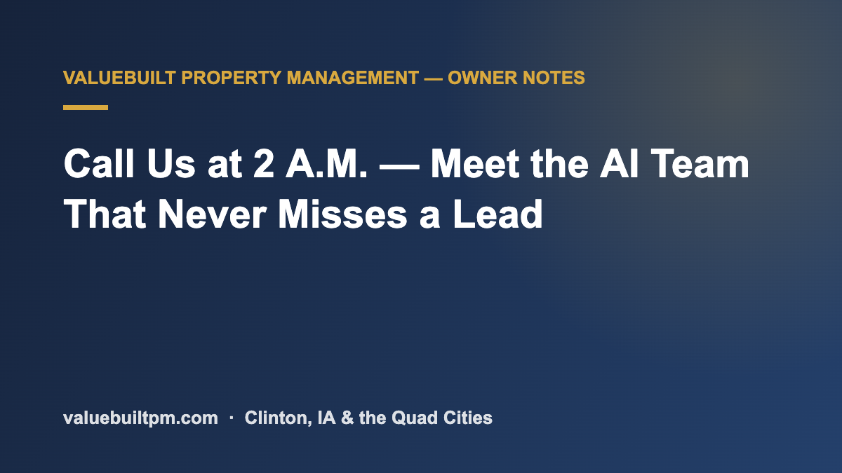 Call Us at 2 A.M. — Meet the AI Team That Never Misses a Lead
